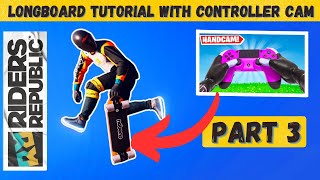 LONGBOARD Tricks Spin Tutorial with Controller CAM | Riders Republic | Part 3