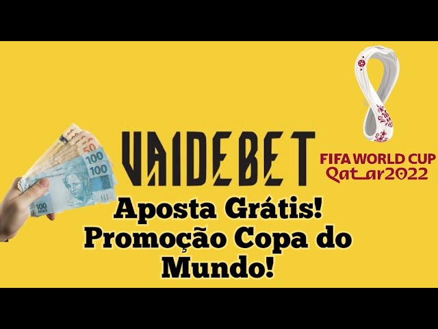 Vai De Bet Aposta Grátis Copa do Mundo Promoção! 