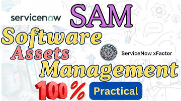 1 ServiceNow Software Assets Management Practical examples | SAM Part 1 Introduction video