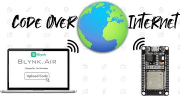 Upload Code over Internet 🌎 using Blynk.Air