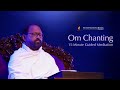 Om chanting  guided meditation  natak samaysaar  shibir 6