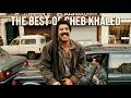 Cheb Khaled Best Of اروع اغاني الشاب خالد Chaba Serbi Serbi Lilah Ouelli Ldarek Cover