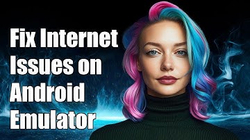 Fix Internet Issues on Android Emulator for Mac OS: Troubleshooting Guide