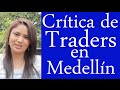 Trading en Medellín: Testimonios