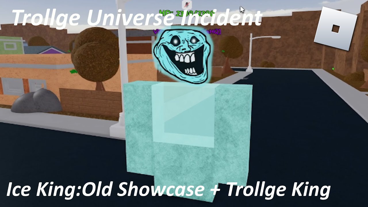 Trollge Universe Incident - Ice King:Old Showcase + vs Trollge King