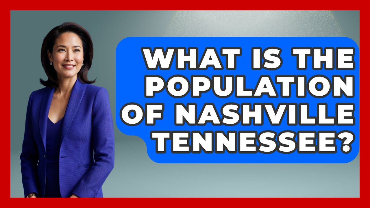 What Is The Population Of Nashville Tennessee? - Southern Culture Collective