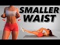 SMALLER WAIST and LOSE BELLY FAT | Home Workout | celamarr