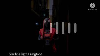 blinding lights ringtone (BGM) download Free link in description 👇👇 Resimi