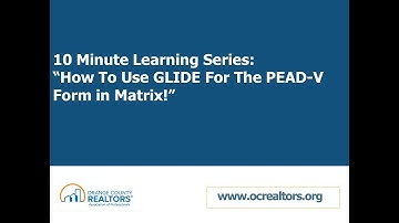 10 Minute Learning Series: How To Use GLIDE For the PEAD-V Form in Matrix
