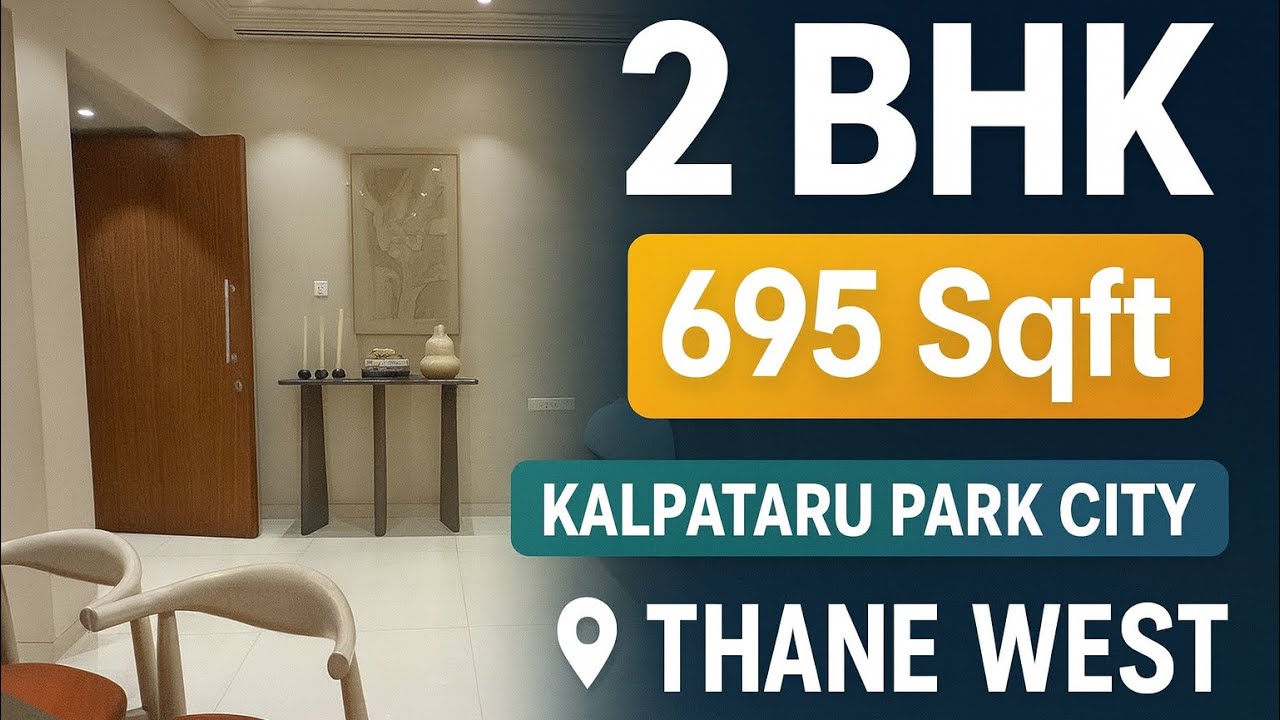 Kalpataru Park City || 2 BHK, 695 Sqft || Kolshet Road, Thane West 