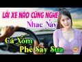 Lái Xe Nào Cũng Nghe Nhạc Này - LK Rumba Nhạc Vàng Trữ Tình Người Mẫu Gái Xinh 2K2 Phê Say Sưa