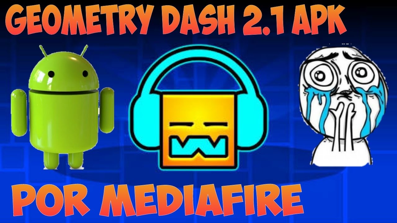 Descarga Geometry Dash 2.1 APK por mediafire YouTube
