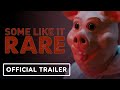 Some like it rare  official trailer 2022 fabrice bou marina fos