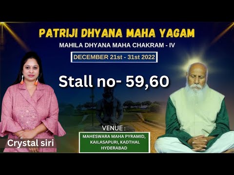 మీరు ధ్యాన మహా చక్రం, కడ్తాల్‌లో స్ఫటికాలు కావాలంటే, క్రిస్టల్ సిరి స్టాల్‌కి రండి.stall no 59,60