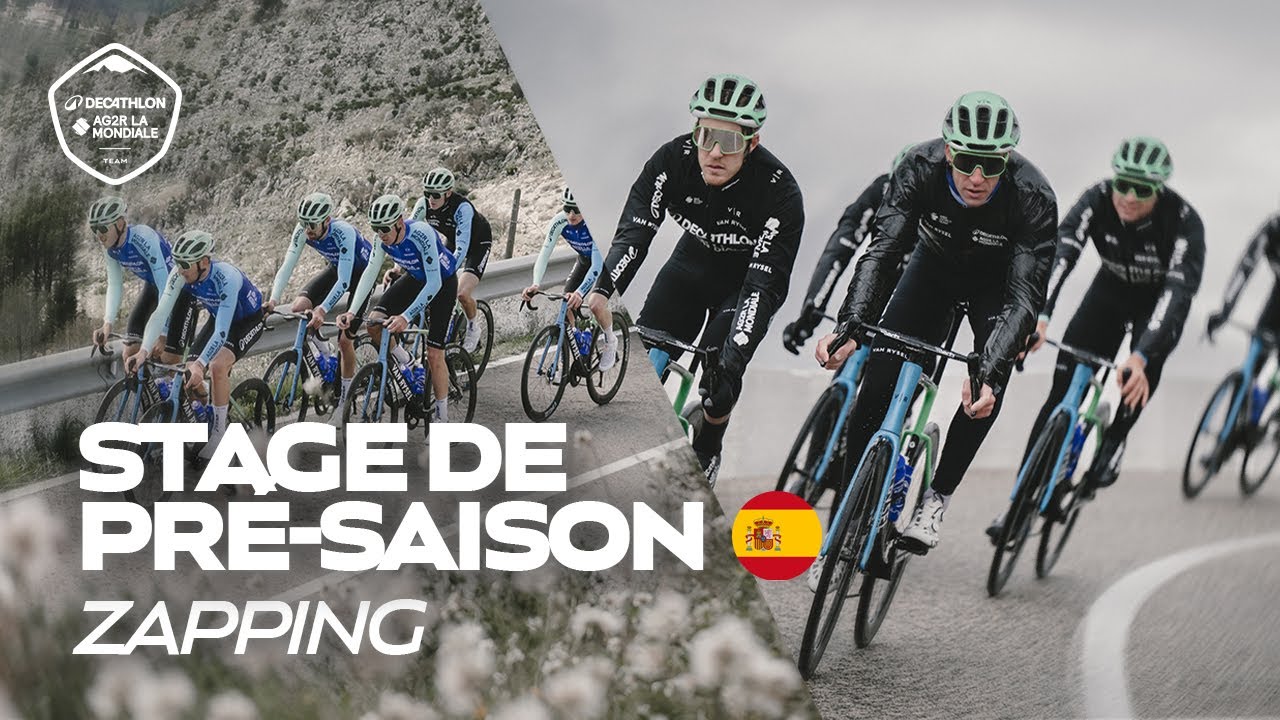 Zapping du stage de pré-saison│DECATHLON AG2R LA MONDIALE TEAM
