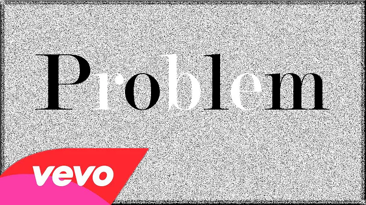 Ariana Grande - Problem (Lyric Video) ft. Iggy Azalea