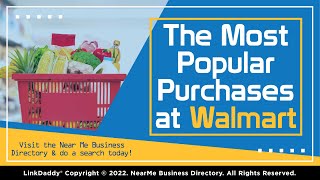 The Most Popular Purchases at Walmart