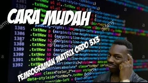 #Tutorial  Pemrograman matrix ordo 3x3 dengan menggunakan C++