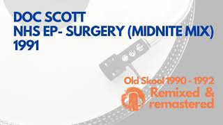 Doc Scott - NHS EP - Surgery (Midnite mix) - Remastered
