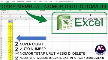 CARA MEMBUAT NOMOR URUT OTOMATIS DI EXCEL | CEPAT | AUTO NUMBER | NOMOR  TETAP URUT MESKI DI DELETE