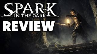 Spark In The Dark Early Access Review - Does It Scratch the Dark Souls Itch?