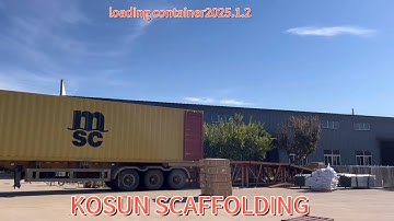 2025.1.2 LOADING CONTAINER-SCAFFOLDING FRAME Hunan Kosun Scaffold