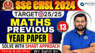 SSC CHSL/CGL 2024 | CHSL Maths Previous Year Questions | SSC CHSL PYQ(Set-13) | by Sahil Sir