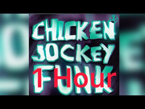 CHICKEN JOCKEY FUNK Slowed 1 Hour 