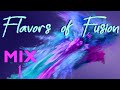 "Flavors Of Fusion" - MIX #1- smooth jazz & more