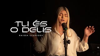 Raissa Cespedes - Tu És o Deus (video oficial)