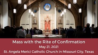 Mass 05-21-21 Rite of Confirmation - LIVE