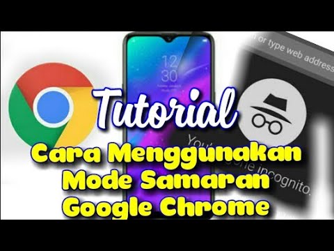 Video: Cara Mengaktifkan Mode Penyamaran Di Chrome