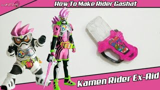 How To Make Kamen Rider Ex Aid Rider Gashat | Cara Membuat Rider Gashat Kamen Rider Ex Aid