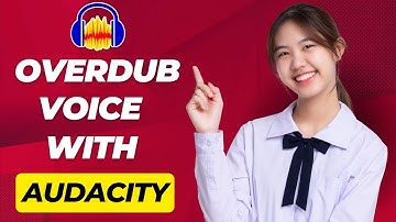 How To Overdub Voice With Audacity? Easy Tutorial