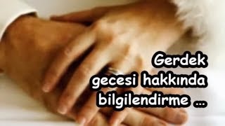 Gerdek Gecesi Hakkında Bilgilendirme