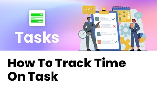 Ntask Tutorials - How To Track Time Of Task