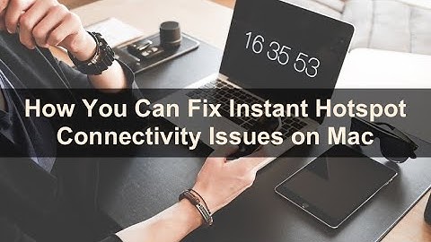 How to Fix Instant Hotspot Not Working on Mac?