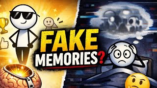 Fake Memories?? 