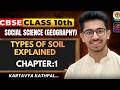 Types of Soils 🔥 | Class 10 Geography | EKLAVYA Batch