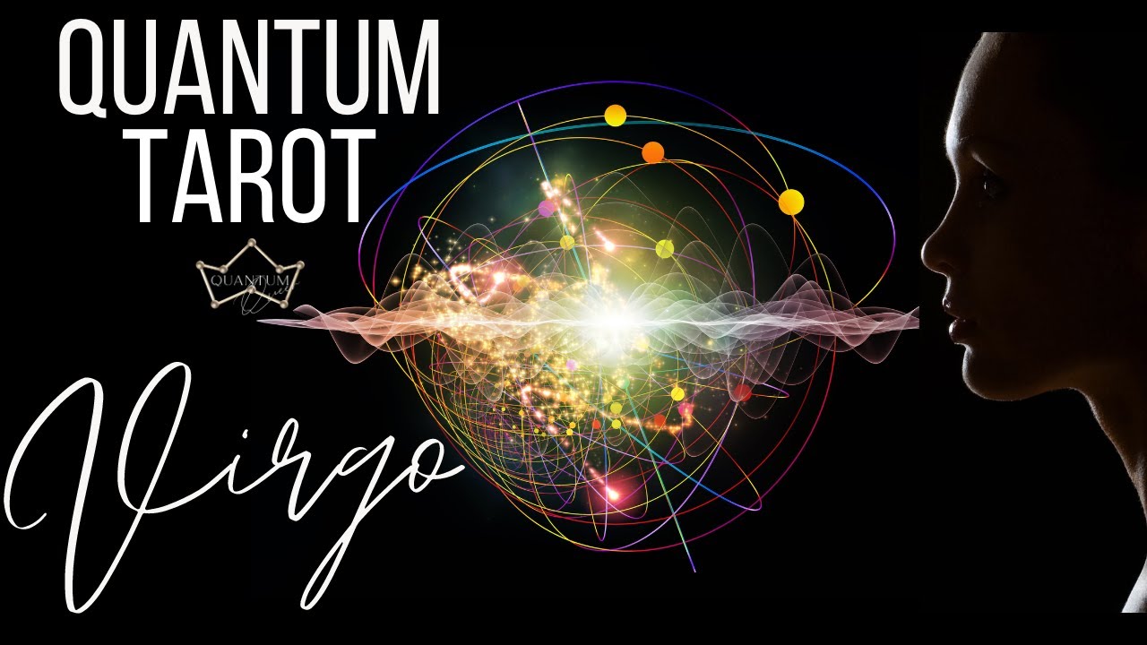 Virgo - Your whole reality is about to shift! - Entanglement Tarotscope