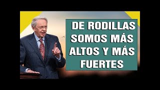 Charles Stanley en Español 2022 - De Rodillas Somos Más Altos Y Más Fuertes