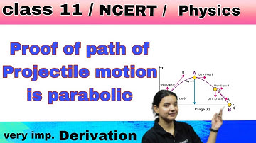 Proof of path of Projectile Motion is Parabolic | NCERT | Class 11 | Physics, | one shot / #physics