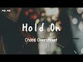 和訳 Hold On Chord Overstreet