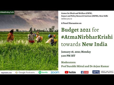 Panel Discussion on Budget 2021 for AtmaNirbharKrishi towards New India