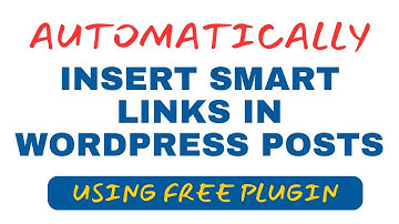 How To Insert Link In WordPress Posts Automatically