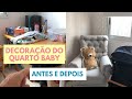 Transformação no quarto do bebê | Antes e Depois da decoração