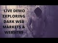 Dark web markets and websites live demo