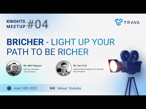 Trava Knights Meetup #04: BRicher - Light Up Your Path To Be Richer - video from TRAVA