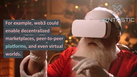 Santa Explains Web 3: The Next Generation of the Internet