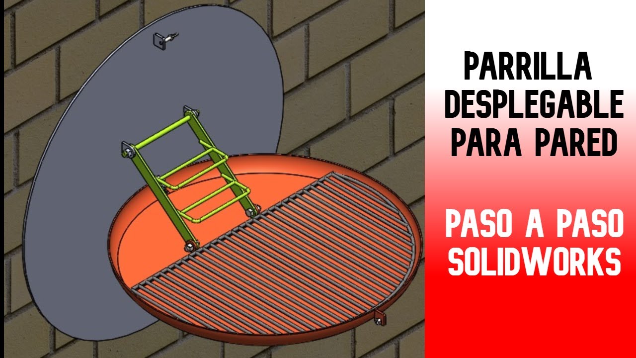 PARRILLA DESPLEGABLE PARA PARED (TUTORIAL SOLIDWORKS)